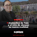 Atotonilco de Tula y el reto de abrazar su nueva realidad