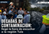 Décadas de contaminación: llegó la hora de escuchar a la región Tula