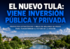 El nuevo Tula: viene una ola de inversión pública y privada
