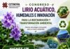 Abordarán retos del lirio acuático y los humedales en congreso organizado por Citnova