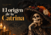 La Catrina: la elegante calavera que nació para burlarse de las apariencias