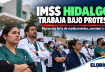 IMSS Hidalgo trabaja bajo protesta: denuncian falta de medicamentos, personal y equipo